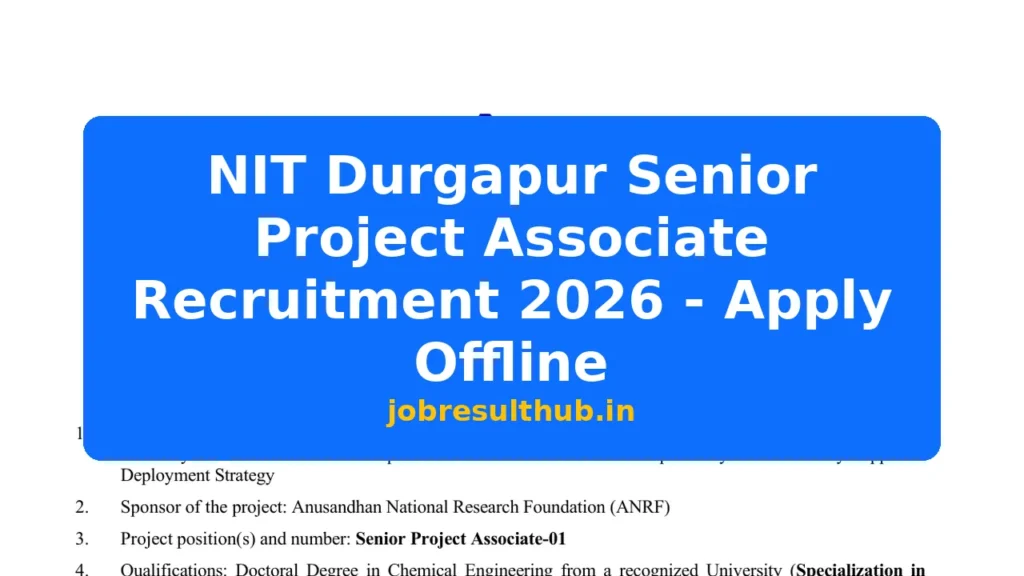 NIT Durgapur Senior Project Associate Recruitment 2026 - Apply Offline - 2026 Posts
