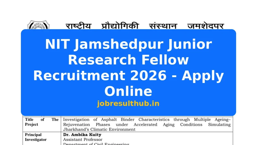 NIT Jamshedpur Junior Research Fellow Recruitment 2026 - Apply Online - 2026 Posts