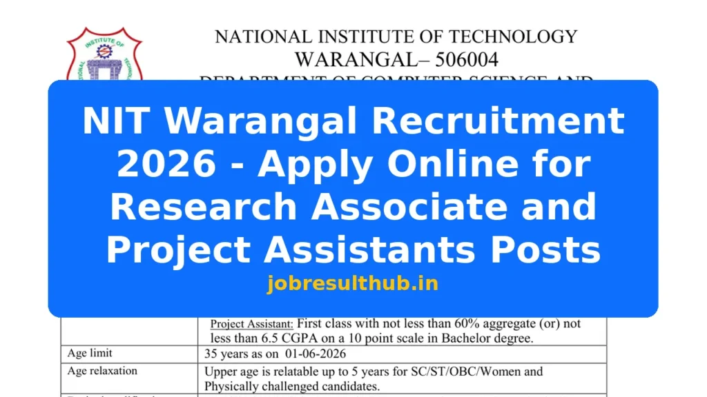 NIT Warangal Recruitment 2026 - Apply Online for Research Associate and Project Assistants Posts - 2026 Posts