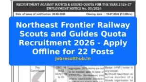 Northeast Frontier Railway Scouts and Guides Quota Recruitment 2026 - Apply Offline for 22 Posts - 22 Posts