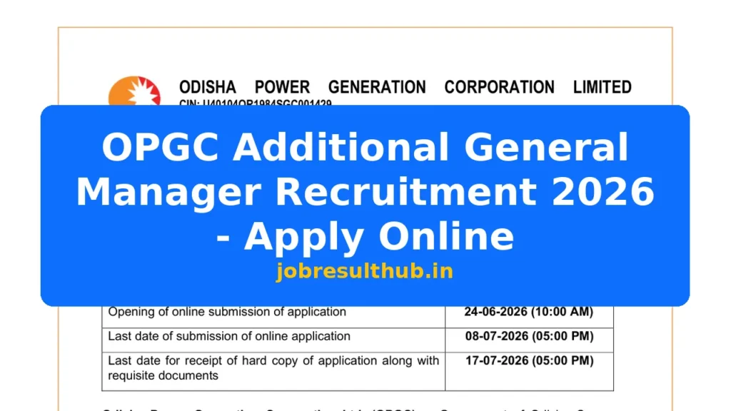 OPGC Additional General Manager Recruitment 2026 - Apply Online - 2026 Posts