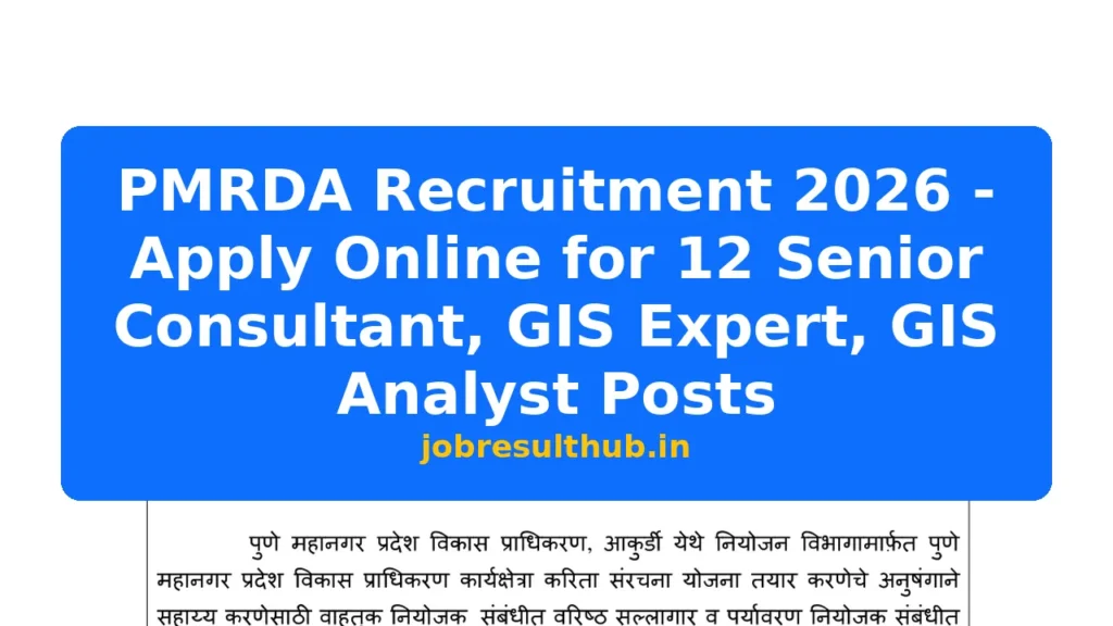 PMRDA Recruitment 2026 - Apply Online for 12 Senior Consultant, GIS Expert, GIS Analyst Posts - 2026 Posts