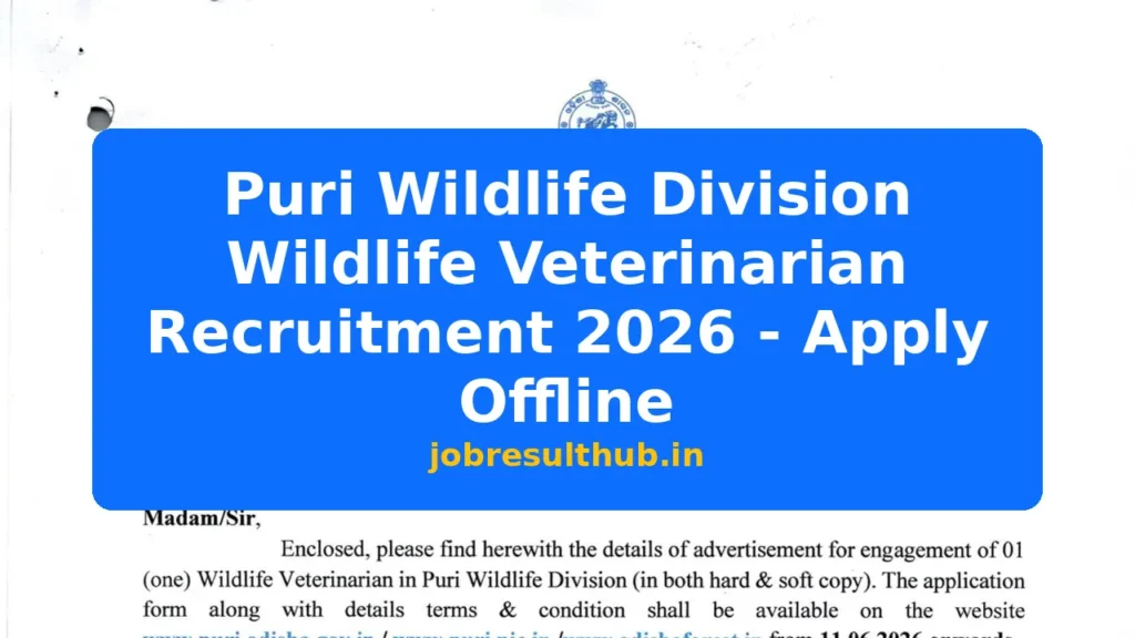 Puri Wildlife Division Wildlife Veterinarian Recruitment 2026 - Apply Offline - 2026 Posts