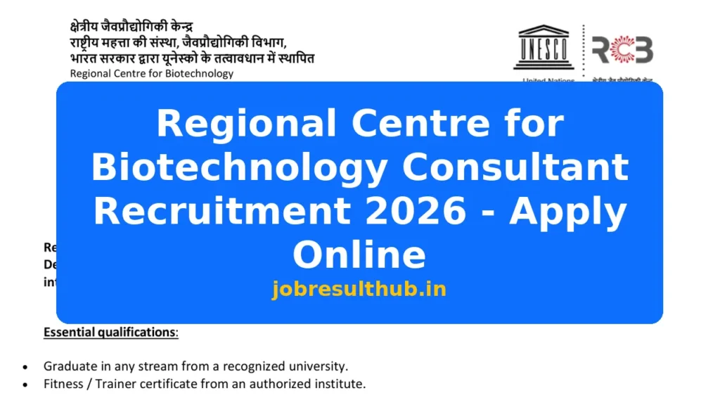 Regional Centre for Biotechnology Consultant Recruitment 2026 - Apply Online - 2026 Posts