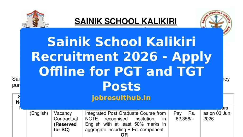 Sainik School Kalikiri Recruitment 2026 - Apply Offline for PGT and TGT Posts - 2026 Posts