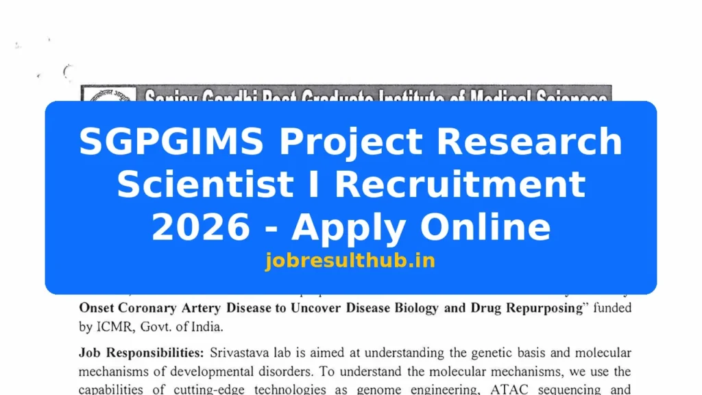 SGPGIMS Project Research Scientist I Recruitment 2026 - Apply Online - 2026 Posts