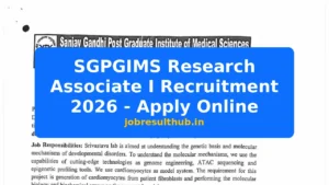 SGPGIMS Research Associate I Recruitment 2026 - Apply Online - 2026 Posts
