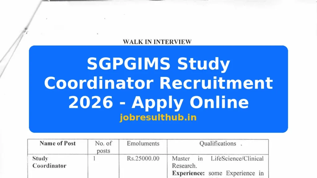 SGPGIMS Study Coordinator Recruitment 2026 - Apply Online - 2026 Posts