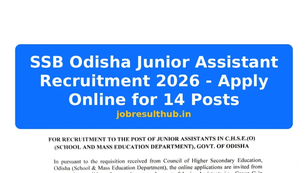 SSB Odisha Junior Assistant Recruitment 2026 - Apply Online for 14 Posts - 2026 Posts