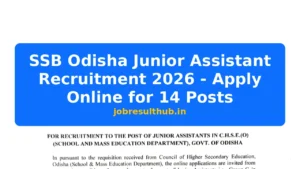 SSB Odisha Junior Assistant Recruitment 2026 - Apply Online for 14 Posts - 2026 Posts