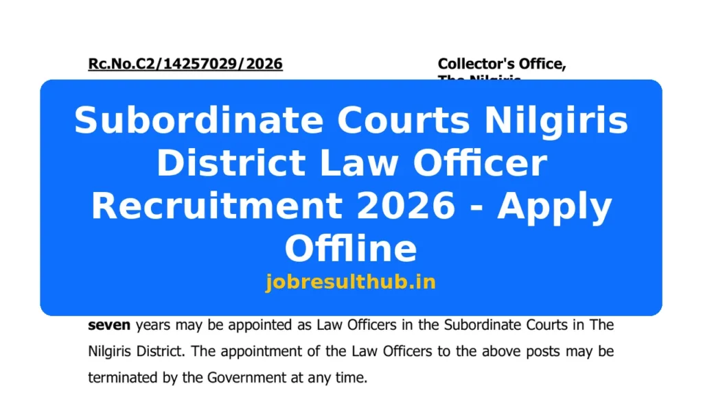 Subordinate Courts Nilgiris District Law Officer Recruitment 2026 - Apply Offline - 2026 Posts