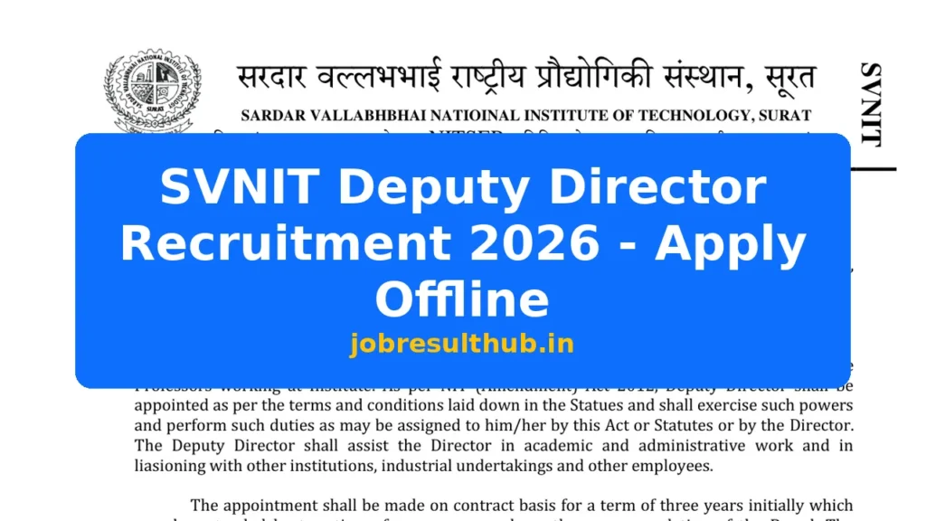SVNIT Deputy Director Recruitment 2026 - Apply Offline - 2026 Posts