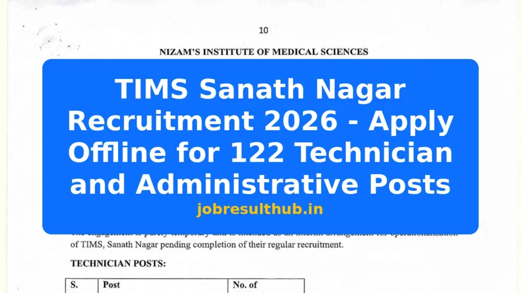 TIMS Sanath Nagar Recruitment 2026 - Apply Offline for 122 Technician and Administrative Posts - 2026 Posts