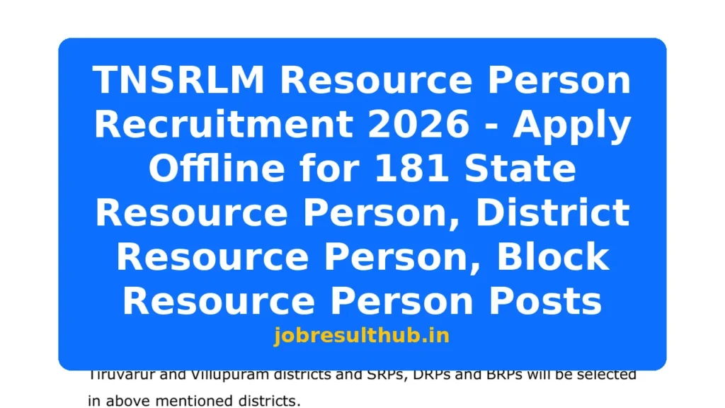 TNSRLM Resource Person Recruitment 2026 - Apply Offline for 181 State Resource Person, District Resource Person, Block Resource Person Posts - 2026 Posts