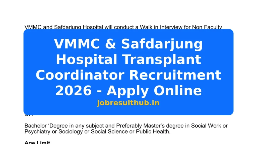 VMMC & Safdarjung Hospital Transplant Coordinator Recruitment 2026 - Apply Online - 2026 Posts