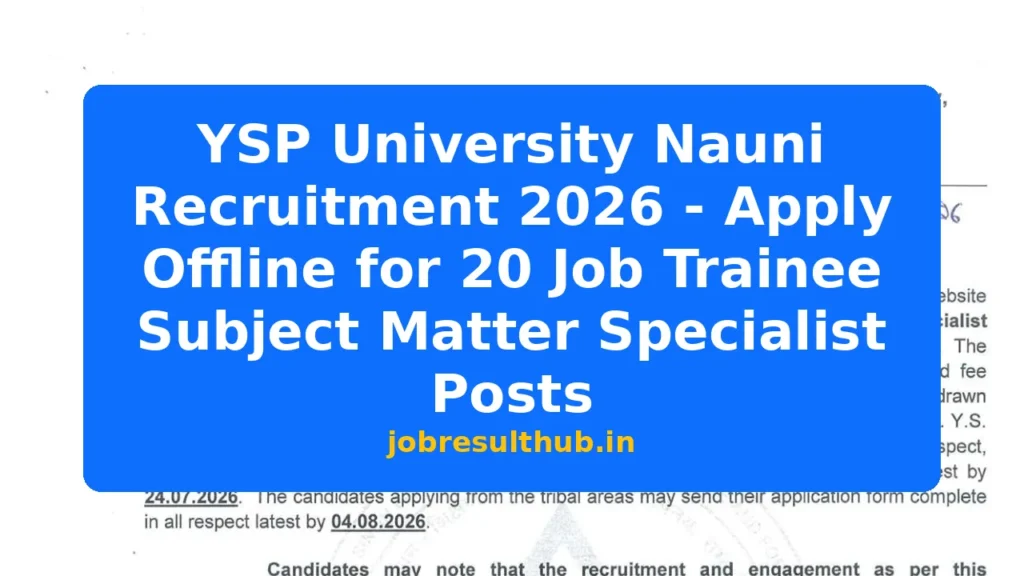 YSP University Nauni Recruitment 2026 - Apply Offline for 20 Job Trainee Subject Matter Specialist Posts - 2026 Posts