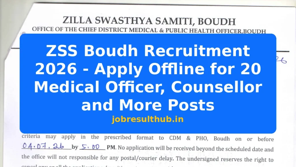ZSS Boudh Recruitment 2026 - Apply Offline for 20 Medical Officer, Counsellor and More Posts - 2026 Posts