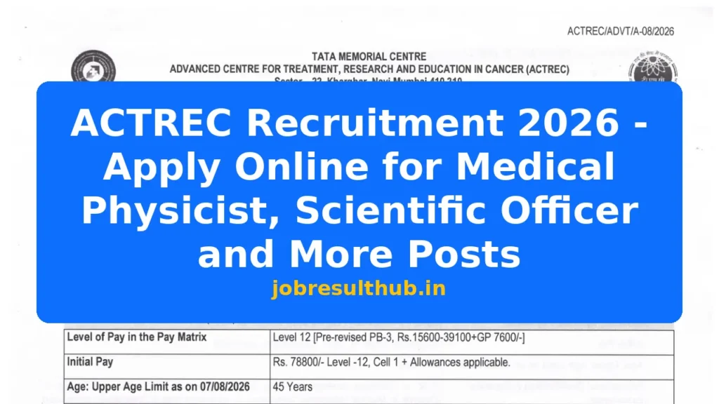 ACTREC Recruitment 2026 - Apply Online for Medical Physicist, Scientific Officer and More Posts - 2026 Posts