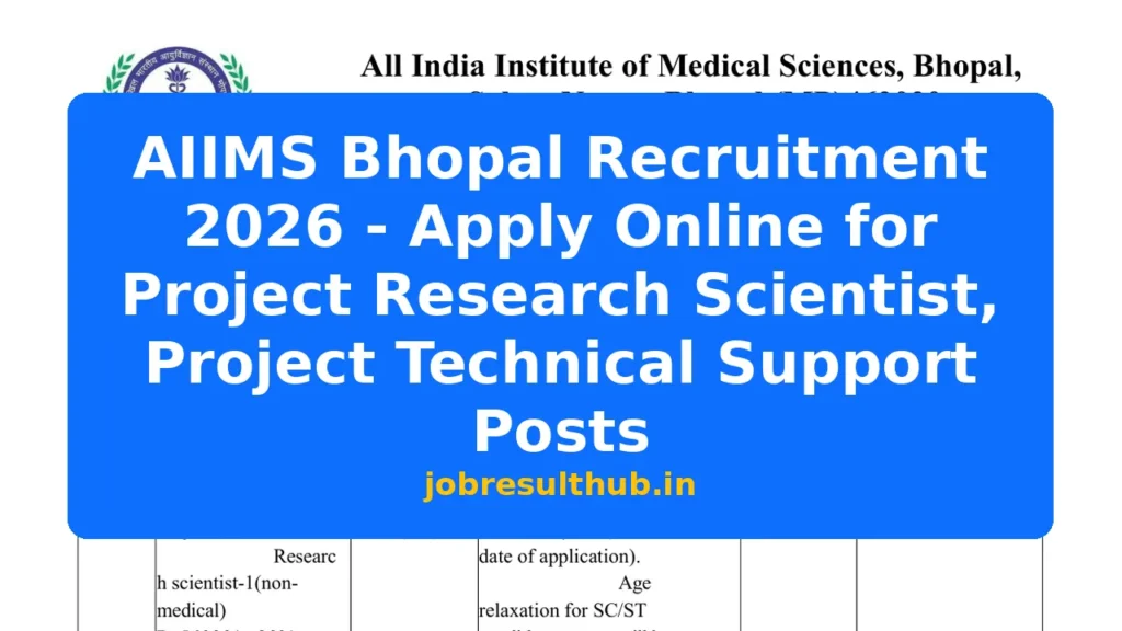 AIIMS Bhopal Recruitment 2026 - Apply Online for Project Research Scientist, Project Technical Support Posts - 2026 Posts