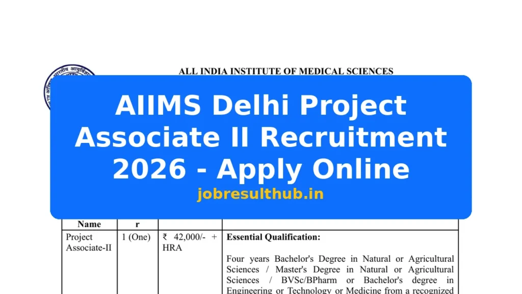 AIIMS Delhi Project Associate II Recruitment 2026 - Apply Online - 1 Posts