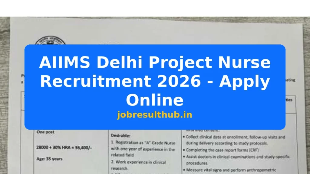 AIIMS Delhi Project Nurse Recruitment 2026 - Apply Online - 2026 Posts