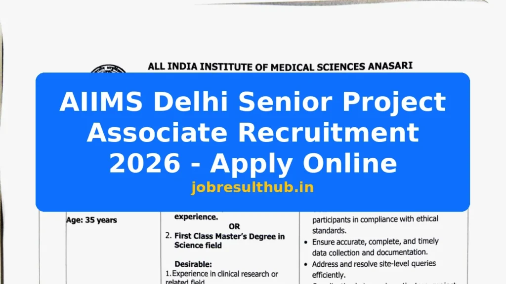 AIIMS Delhi Senior Project Associate Recruitment 2026 - Apply Online - 2026 Posts