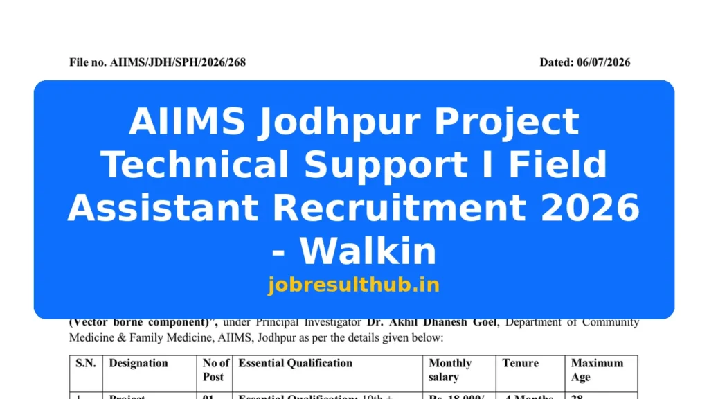 AIIMS Jodhpur Project Technical Support I Field Assistant Recruitment 2026 - Walkin - 2026 Posts