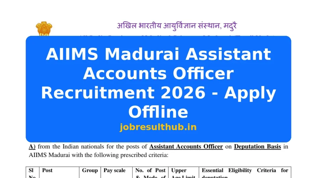 AIIMS Madurai Assistant Accounts Officer Recruitment 2026 - Apply Offline - 2026 Posts