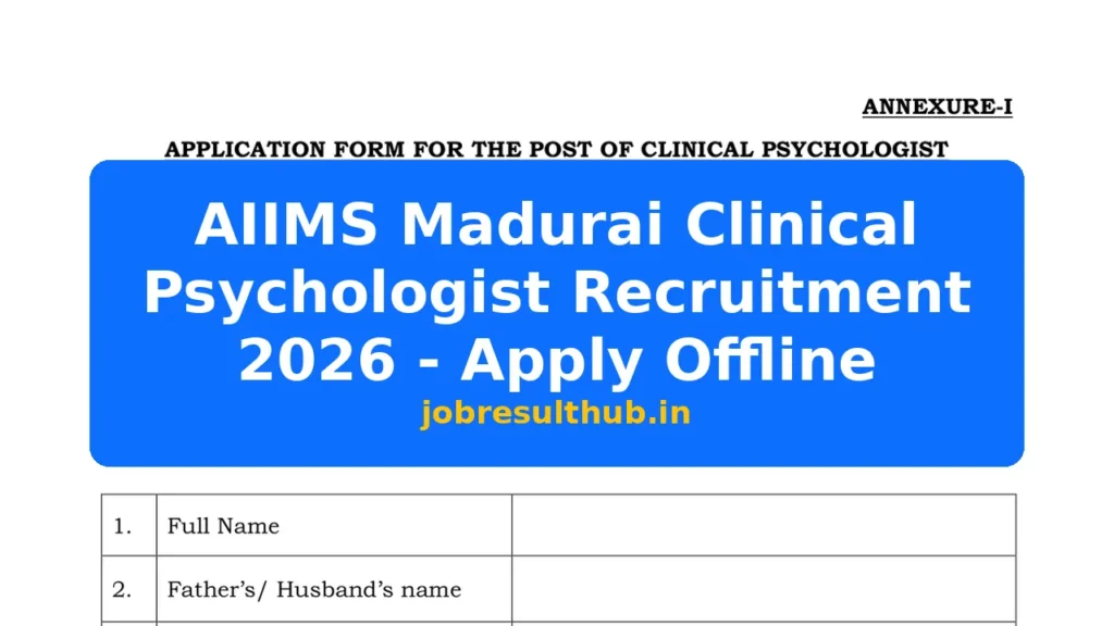 AIIMS Madurai Clinical Psychologist Recruitment 2026 - Apply Offline - 2026 Posts
