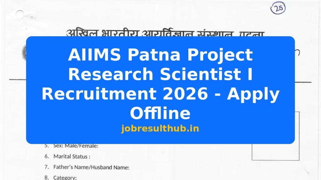 AIIMS Patna Project Research Scientist I Recruitment 2026 - Apply Offline - 1 Posts