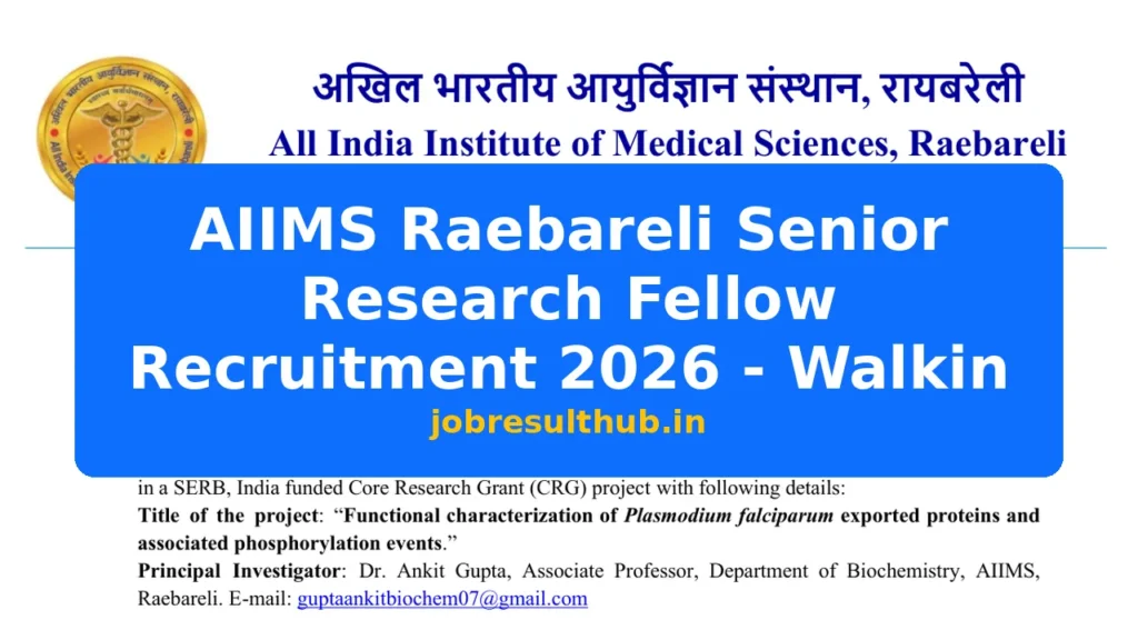AIIMS Raebareli Senior Research Fellow Recruitment 2026 - Walkin - 2026 Posts