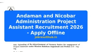 Andaman and Nicobar Administration Project Assistant Recruitment 2026 - Apply Offline - 2026 Posts