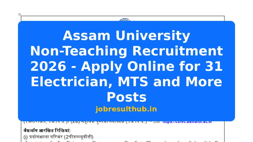 Assam University Non-Teaching Recruitment 2026 - Apply Online for 31 Electrician, MTS and More Posts - 2026 Posts