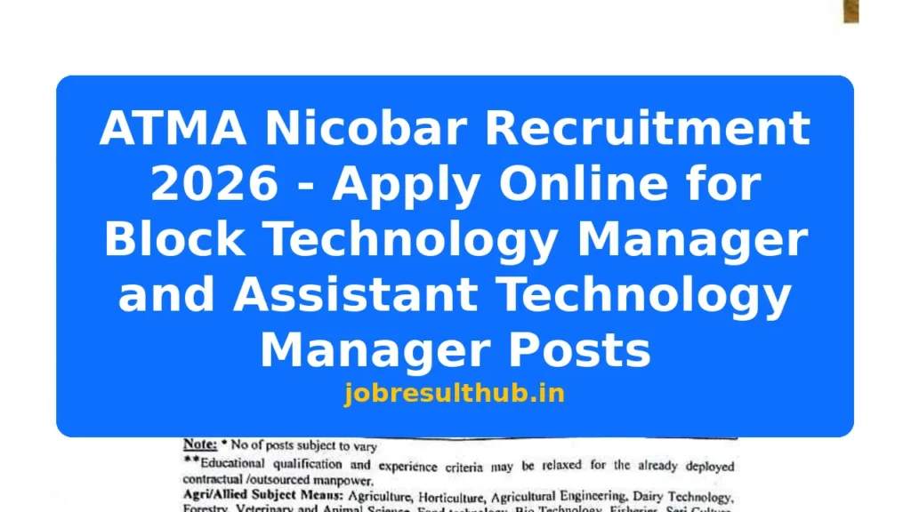 ATMA Nicobar Recruitment 2026 - Apply Online for Block Technology Manager and Assistant Technology Manager Posts - 8 Posts