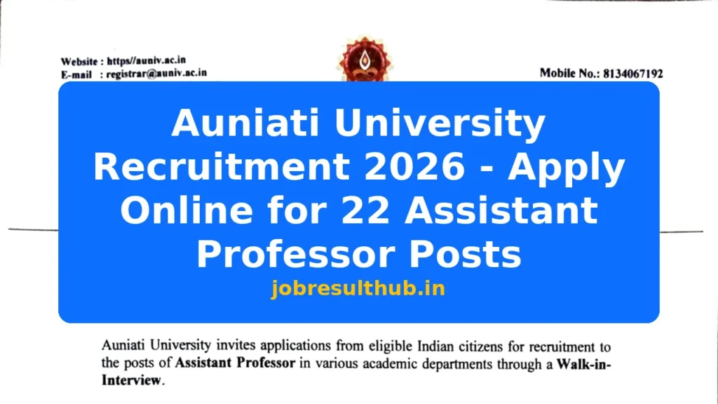 Auniati University Recruitment 2026 - Apply Online for 22 Assistant Professor Posts - 2026 Posts