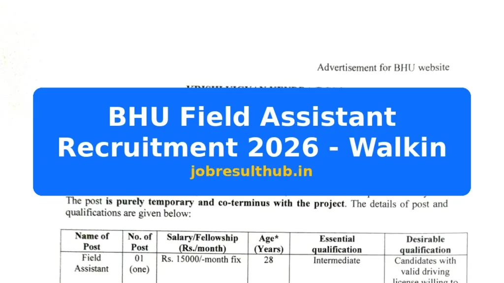BHU Field Assistant Recruitment 2026 - Walkin - 2026 Posts