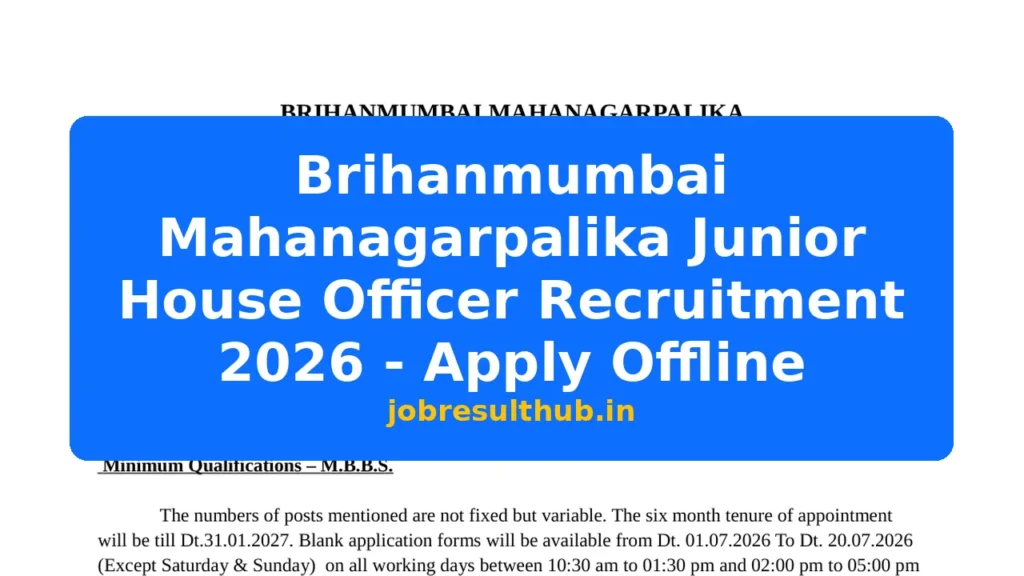 Brihanmumbai Mahanagarpalika Junior House Officer Recruitment 2026 - Apply Offline - 2026 Posts
