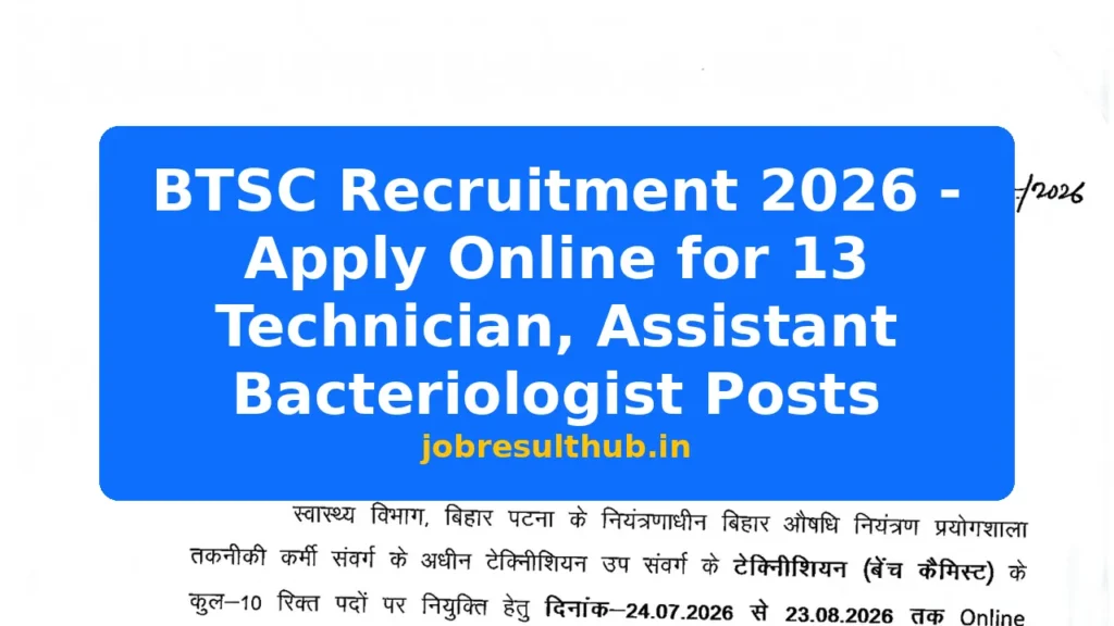 BTSC Recruitment 2026 - Apply Online for 13 Technician, Assistant Bacteriologist Posts - 2026 Posts