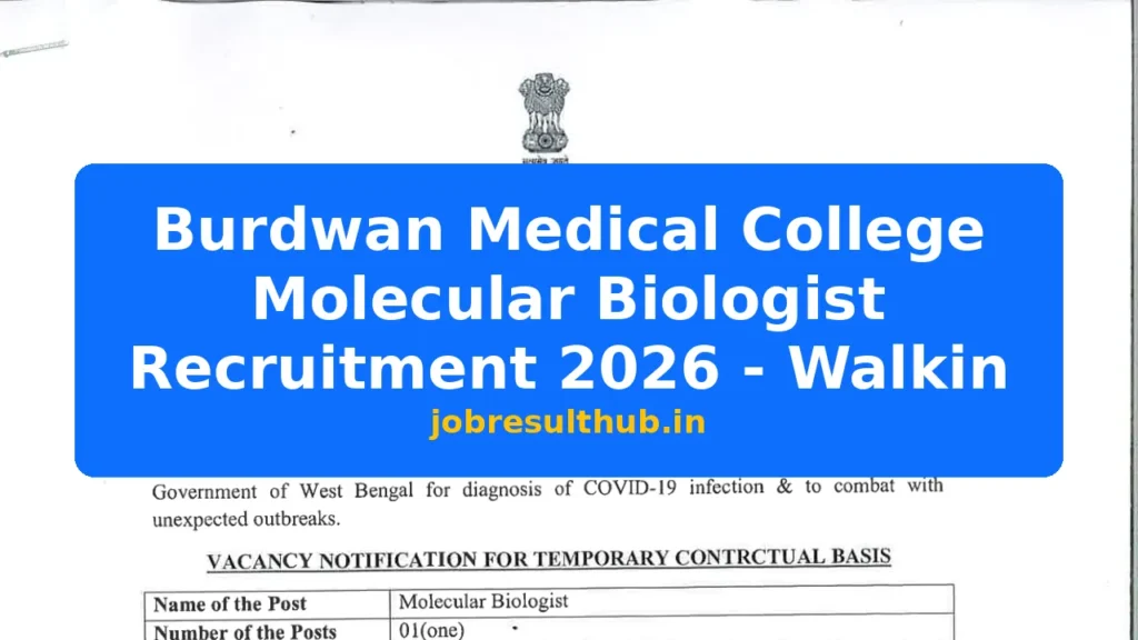 Burdwan Medical College Molecular Biologist Recruitment 2026 - Walkin - 2026 Posts