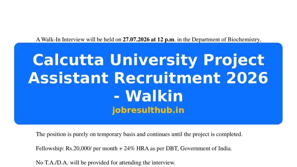 Calcutta University Project Assistant Recruitment 2026 - Walkin - 2026 Posts