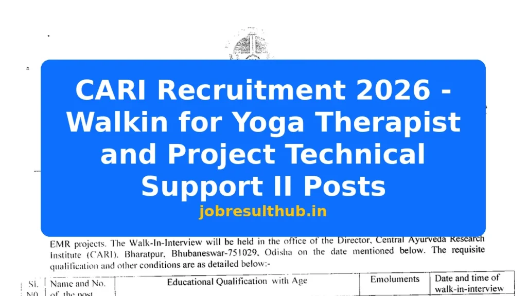 CARI Recruitment 2026 - Walkin for Yoga Therapist and Project Technical Support II Posts - 2026 Posts