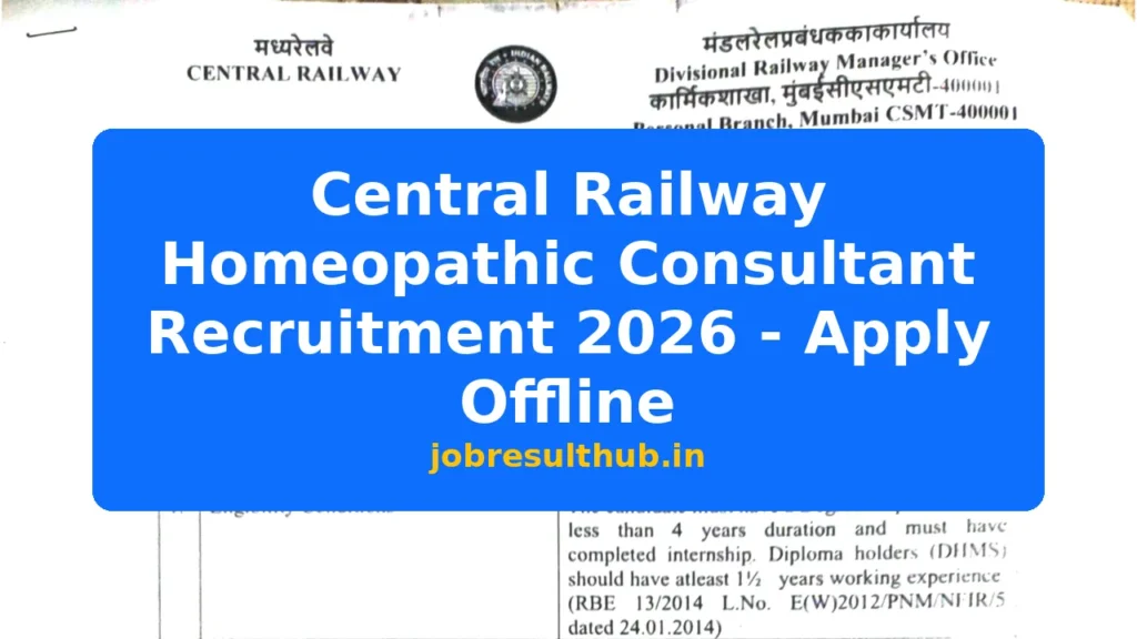 Central Railway Homeopathic Consultant Recruitment 2026 - Apply Offline - 2026 Posts