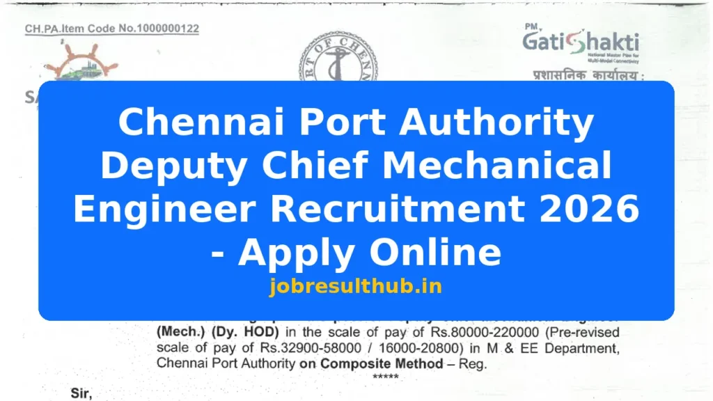 Chennai Port Authority Deputy Chief Mechanical Engineer Recruitment 2026 - Apply Online - 2026 Posts