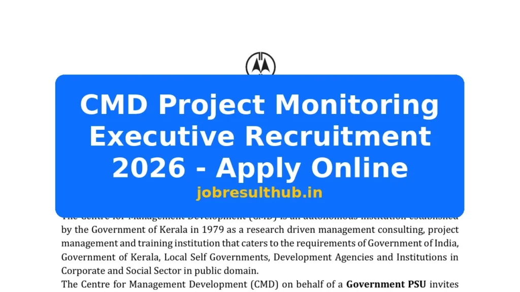CMD Project Monitoring Executive Recruitment 2026 - Apply Online - 2026 Posts