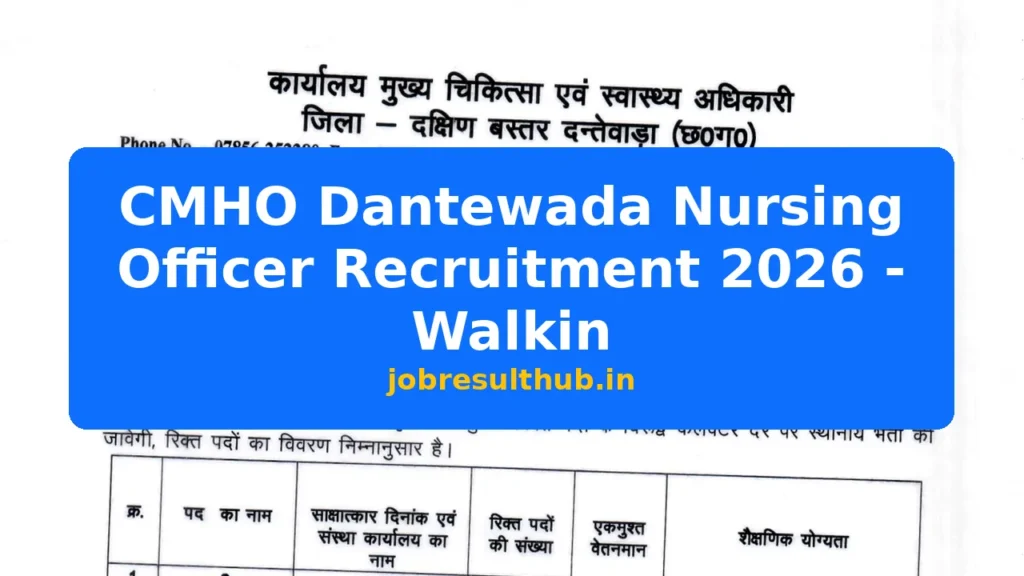 CMHO Dantewada Nursing Officer Recruitment 2026 - Walkin - 2026 Posts