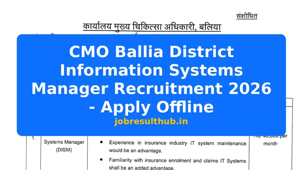 CMO Ballia District Information Systems Manager Recruitment 2026 - Apply Offline - 2026 Posts