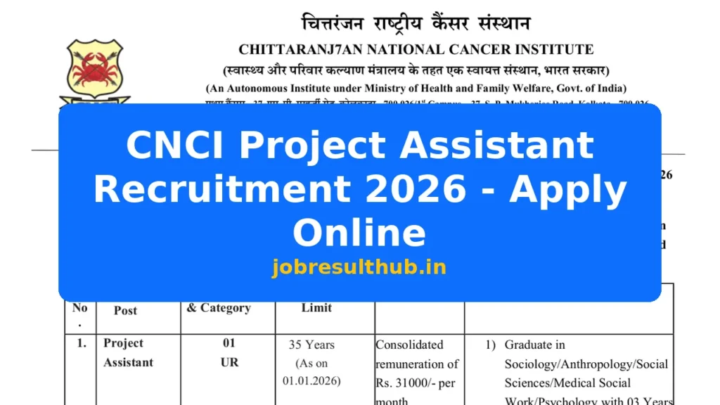 CNCI Project Assistant Recruitment 2026 - Apply Online - 2026 Posts
