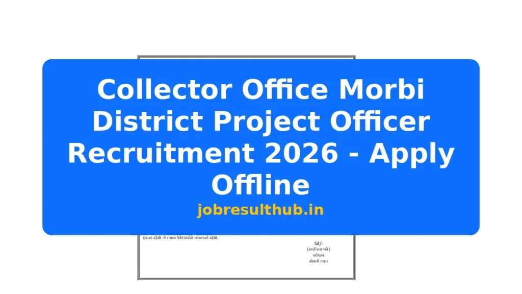 Collector Office Morbi District Project Officer Recruitment 2026 - Apply Offline - 2026 Posts