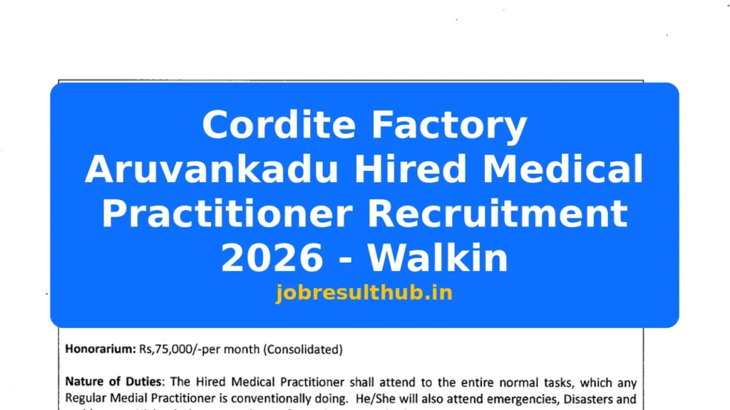 Cordite Factory Aruvankadu Hired Medical Practitioner Recruitment 2026 - Walkin - 2026 Posts