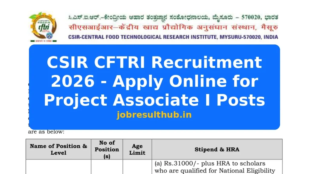 CSIR CFTRI Recruitment 2026 - Apply Online for Project Associate I Posts - 2026 Posts